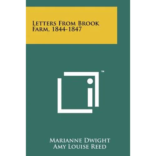 Letters From Brook Farm, 1844-1847