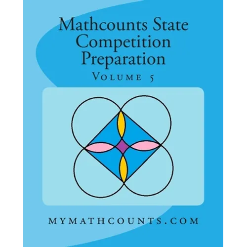 Mathcounts State Competition Preparation Volume 5
