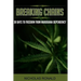 Breaking Chains: 30 Days to Freedom from Marijuana Dependency