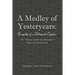 A Medley of Yesteryears: Escapades of a Delinquent Orphan: An 'Oliver-Twist-on-Steroids' Type of Adventure