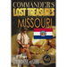 Commander's Lost Treasures You Can Find In Missouri: Follow the Clues and Find Your Fortunes!