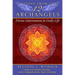 Lessons from the Twelve Archangels: Divine Intervention in Daily Life