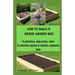 How to Build a Raised Garden Bed: Planning, Building, And Planting Using A Raised Garden Bed