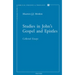 Studies in John's Gospel and Epistles: Collected Essays