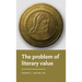 The Problem of Literary Value
