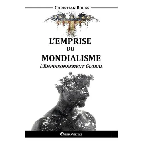 L'Emprise du Mondialisme - L'Empoisonnement Global