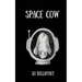 Space Cow: An Illustrated Poetry Collection