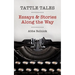 Tattle Tales: Essays and Stories Along the Way