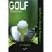 Golf Scorecard Journal: Log Book To Record & Track Your Golfing Game Performance On The Course, Scores & Stats Pages, Golfer Gift, Notes, Notebook