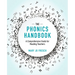 The Phonics Handbook: A Comprehensive Guide for Reading Teachers