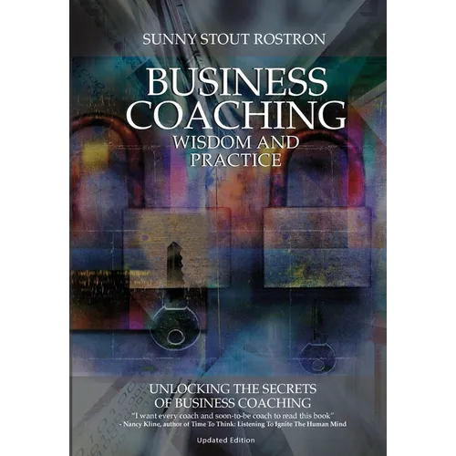 Business Coaching: Wisdom and Practice