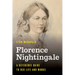 Florence Nightingale: A Reference Guide to Her Life and Works