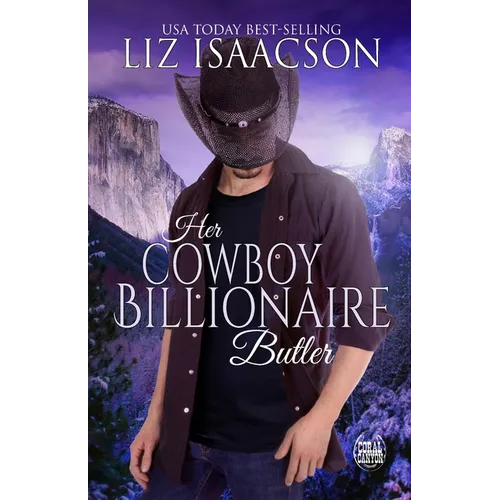Her Cowboy Billionaire Butler: A Hammond Brothers Novel