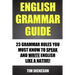 English Grammar Guide: 23 Grammar Rules You Must Know To Speak And Write Like A Native