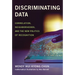 Discriminating Data: Correlation, Neighborhoods, and the New Politics of Recognition