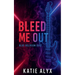 Bleed Me Out