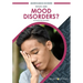 What Are Mood Disorders?