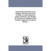 School Funds and School Laws of Michigan: With Notes and Forms. to Which Are Added Elements of School Architecture, and Thoughts on Warming and Ventil