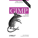 Gimp Pocket Reference: Image Creation and Manipulation