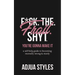 F*ck. The. Frail. Shyt.: You're Gonna Make It