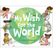 My Wish for the World