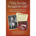 "This Terrible Struggle for Life": The Civil War Letters of a Union Regimental Surgeon