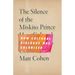 The Silence of the Miskito Prince: How Cultural Dialogue Was Colonized