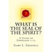 What Is The Seal Of The Spirit?: A Study of Ephesians 1:13