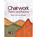 Chairwork: Theory and Practice