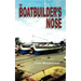 The Boatbuilder's Nose