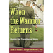 When the Warrior Returns