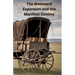 The Westward Expansion and the Manifest Destiny