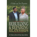 Rebuilding & Repairing Relationships: A Father and Son Perspective
