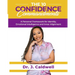 The 10 Confidence Commandments: A Personal Framework for Identity, Emotional Intelligence and Inner Alignment