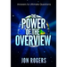 The POWER of the OVERVIEW: Answers to Ultimate Questions