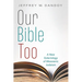 Our Bible Too: A New Soteriology of Messianic Judaism