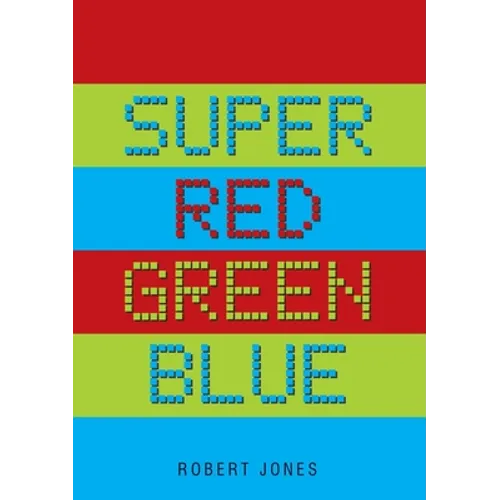 Super Red Green Blue