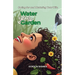 Water Your Garden: Caring for and Nurturing Your Wife
