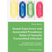 Sexual Experience and Associated Prevalence Rates of Sexually Transmitted Infection-An Exploration of Impacts in the United States and China