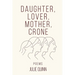 Daughter Lover Mother Crone