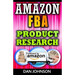 Amazon FBA: Product Research: How to Search Profitable Products to Sell on Amazon: Best Amazon Selling Secrets Revealed: The Amazon FBA Selling Guide