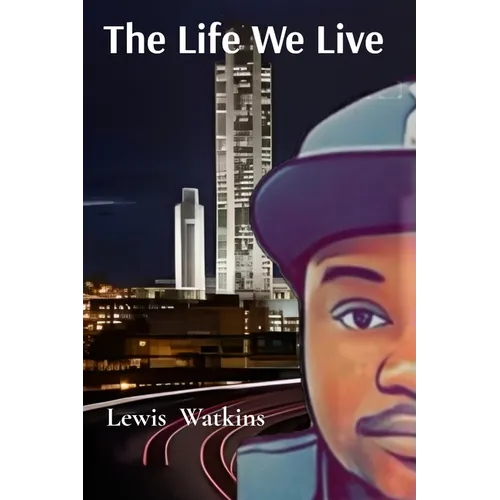 The Life We Live