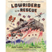Lowriders to the Rescue