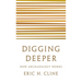 Digging Deeper: How Archaeology Works