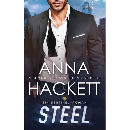 Steel: Ein Sentinel-Roman