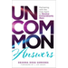 Uncommon Answers: Partnering with the Holy Spirit to Receive Extraordinarily More
