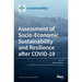 Assessment of Socio-Economic Sustainability and Resilience after COVID-19