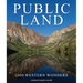 Public Land: 1,000 Western Wonders