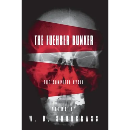 The Fuehrer Bunker: The Complete Cycle