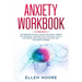 Anxiety Workbook: The Exercises You MUST Follow for Anxiety Therapy and Treatment, Discover How to Win Panic Attacks and Improve Your So